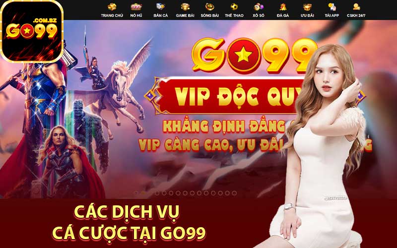 Các dịch vụ cá cược tại Go99