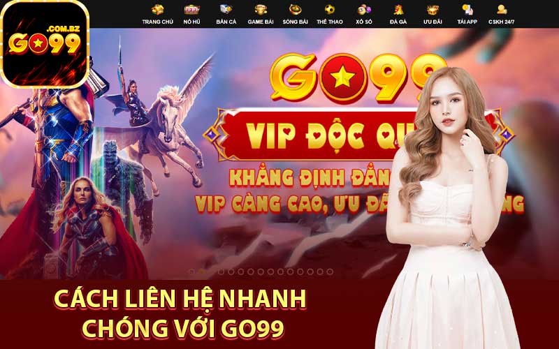 Cách liên hệ nhanh chóng với Go99