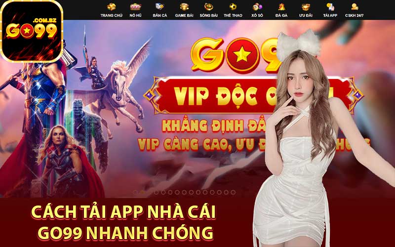 Cách tải app nhà cái Go99 nhanh chóng