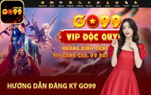 Hướng dẫn đăng ký Go99