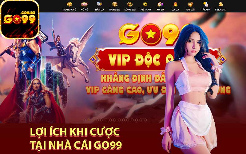 Lợi ích khi cược tại nhà cái Go99