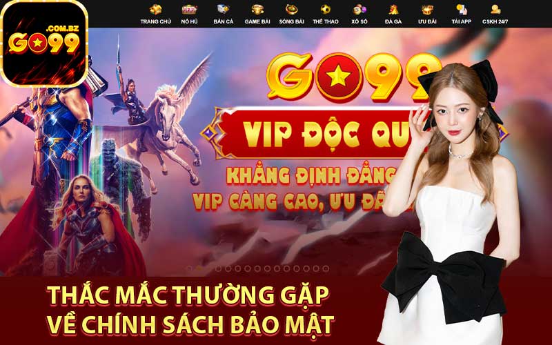 Thắc mắc thường gặp về chính sách bảo mật