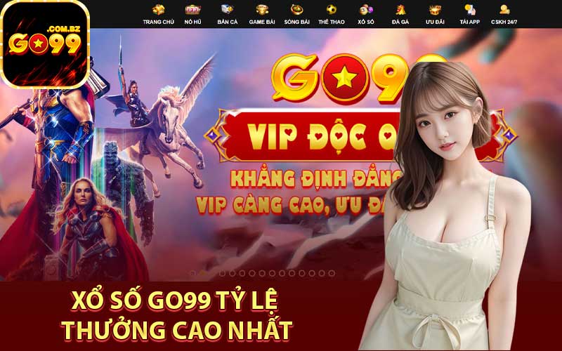 Xổ số Go99 tỷ lệ thưởng cao nhất